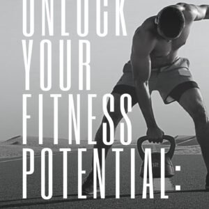 Unlock Your Fitness Potential: The Workout Guide You Didn't Know You Needed